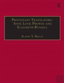 Bertrand.pt - Protestant Translators: Anne Lock Prowse And Elizabeth Russell