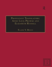Protestant Translators: Anne Lock Prowse And Elizabeth Russell
