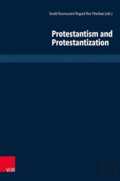 Protestantism And Protestantization