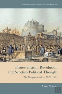 Bertrand.pt - Protestantism, Revolution And Scottish Political Thought