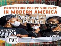 Protesting Police Violence In Modern America