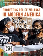 Protesting Police Violence In Modern America