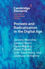 Protests And Radicalization In The Digital Age