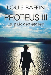 Proteus - T03 - La Paix Des Etoiles - Roman