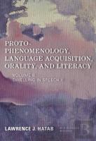 Proto-Phenomenology, Language Acquisition, Orality And Literacy