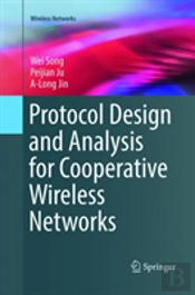Protocol Design And Analysis For Cooperative Wireless Networks