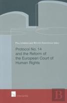 Protocol No. 14 And The Reform Of The European Court Of Human Rights