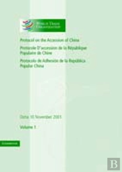 Bertrand.pt - Protocol On The Accession Of The People'S Republic Of China To The Marrakesh Agreement Establishing The World Trade Organization: Volume 1