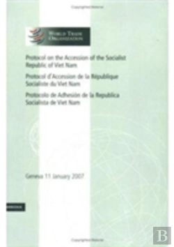 Bertrand.pt - Protocol On The Accession Of The Socialist Republic Of Viet Nam: Volume 4