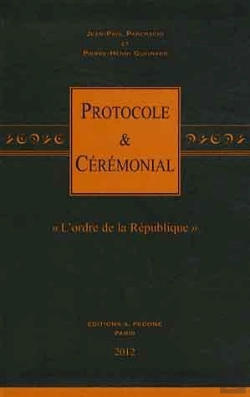 Bertrand.pt - Protocole Et Cérémonial : L'Ordre De La République