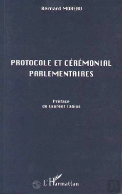 Bertrand.pt - Protocole Et Ceremonial Parlementaires