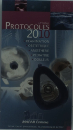 Bertrand.pt - Protocoles 2010 D Anesthesie Reanimation 12eme Edition