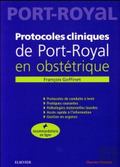 Protocoles Cliniques De Port-Royal En Obstétrique (5e Édition)