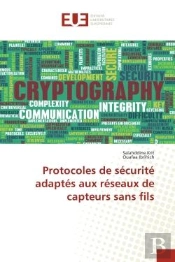 Protocoles De Securite Adaptes Aux Reseaux De Capteurs Sans Fils