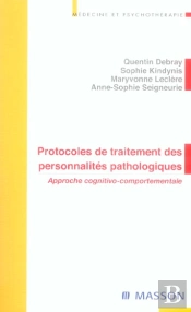 Protocoles De Traitement Des Personnalites Pathologiques ; Approche Cognitivo-Comportementale