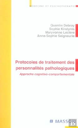 Bertrand.pt - Protocoles De Traitement Des Personnalites Pathologiques ; Approche Cognitivo-Comportementale