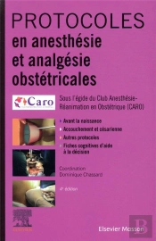 Protocoles En Anesthésie Et Analgésie Obstétricales (4e Édition)