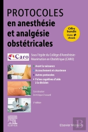 Protocoles En Anesthésie Et Analgésie Obstétricales (5e Édition)