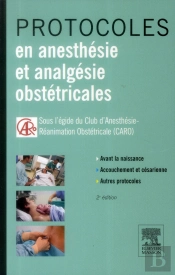 Protocoles En Anesthesie Et Analgesie Obstetricales