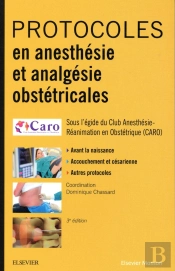 Protocoles En Anesthesie Et Analgesie Obstetricales