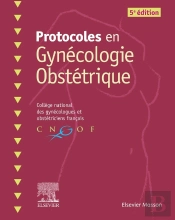 Protocoles En Gynécologie Obstétrique (5e Édition)