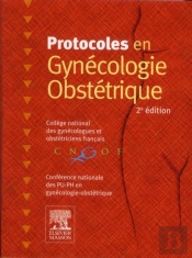 Protocoles En Gynecologie-Obstetrique
