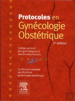 Bertrand.pt - Protocoles En Gynecologie-Obstetrique