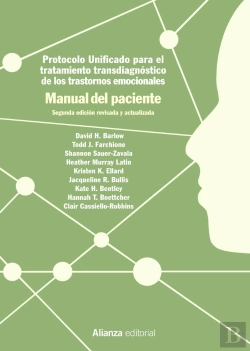 Bertrand.pt - Protocolo Unificado Para El Tratamiento Transdiagnóstico De Los Trastornos Emocionales. Manual Del P
