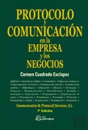 Protocolo Y Comunicacion En La Empresa Y Los Negocios. 5ª Edicion