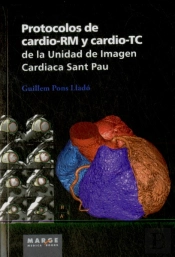 Protocolos De Cardio-Rm Y Cardio-Tc De La Unidad De Imagen Cardiaca Sant Pau