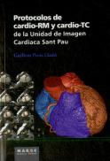 Protocolos De Cardio-Rm Y Cardio-Tc De La Unidad De Imagen Cardiaca Sant Pau
