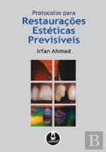 Protocolos para restaurações estéticas previsíveis