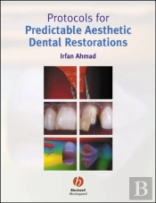 Protocols For Predictable Aesthetic Dental Restorations