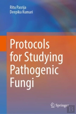 Bertrand.pt - Protocols For Studying Pathogenic Fungi