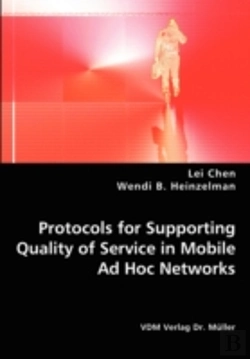 Bertrand.pt - Protocols For Supporting Quality Of Service In Mobile Ad Hoc Networks