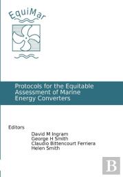 Protocols For The Equitable Assessment Of Marine Energy Converters