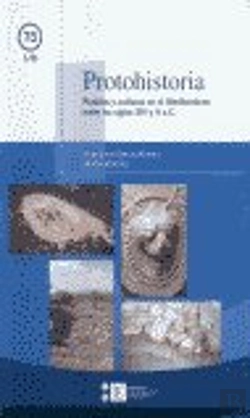 Bertrand.pt - Protohistoria. Pueblos Y Culturas En El Mediterráneo Entre Los Siglos Xiv Y Ii A.C.