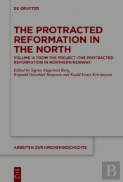 Protracted Reformation In The North