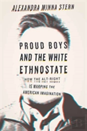 Proud Boys And The White Ethnostate
