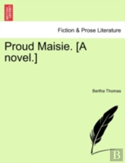 Bertrand.pt - Proud Maisie. (A Novel.)