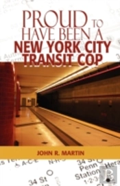 Proud To Have Been A New York City Transit Cop