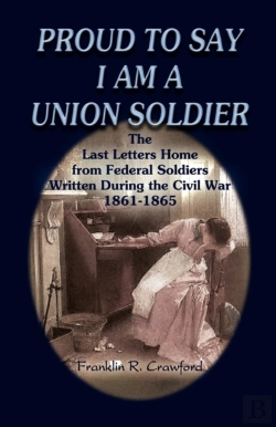 Bertrand.pt - Proud To Say I Am A Union Soldier: The L