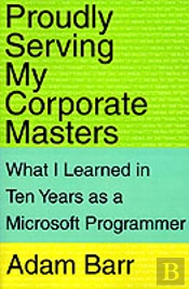 Proudly Serving My Corporate Masters