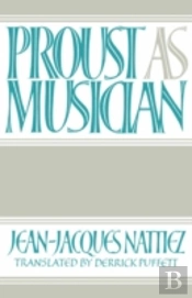 Proust As Musician
