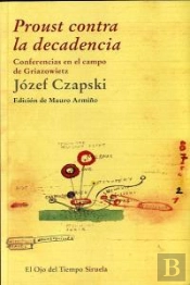 Proust Contra La Decadencia