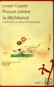 Proust contre la déchéance ; conférences au camp de Griazowietz