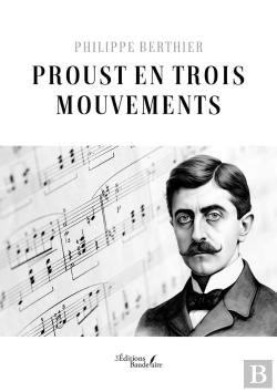 Bertrand.pt - Proust En Trois Mouvements
