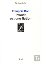 Proust Est Une Fiction