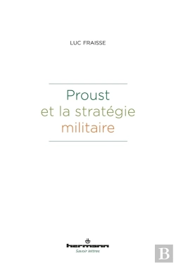 Bertrand.pt - Proust Et La Stratégie Militaire