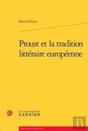 Proust Et La Tradition Littéraire Européenne